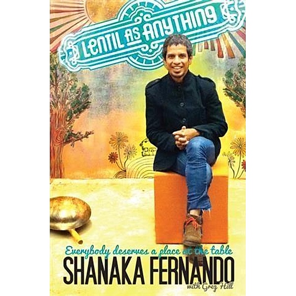 Lentil as Anything, Shanaka Fernando