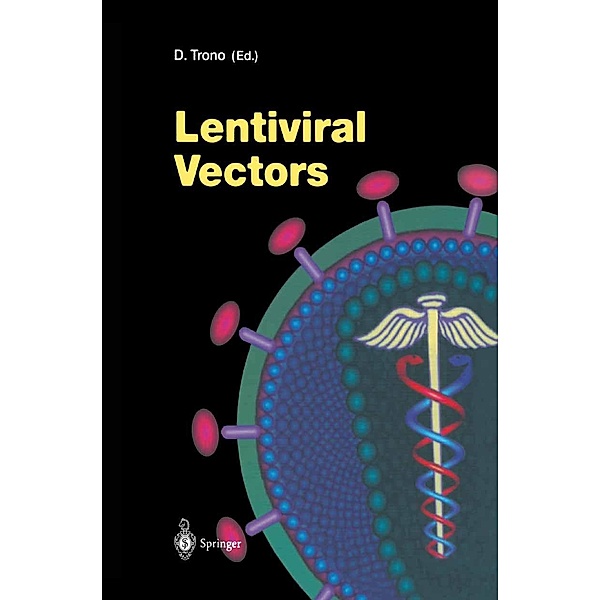 Lentiviral Vectors / Current Topics in Microbiology and Immunology Bd.261
