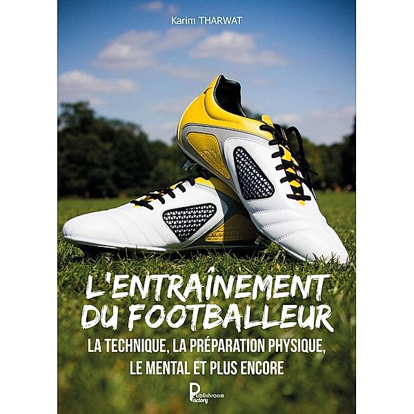 L'entraînement du footballeur, Karim Tharwat