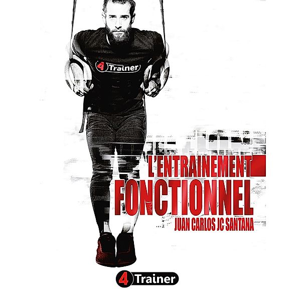 L'Entraînement fonctionnel, Juan Carlos Santana