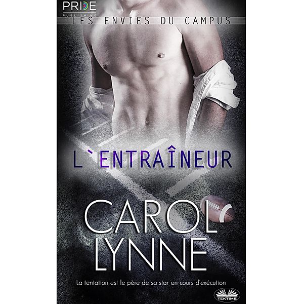 L'Entraîneur, Carol Lynne