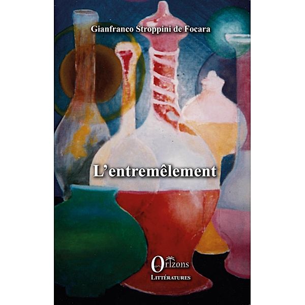 L'entremêlement, Stroppini de Focara Gianfranco Stroppini de Focara