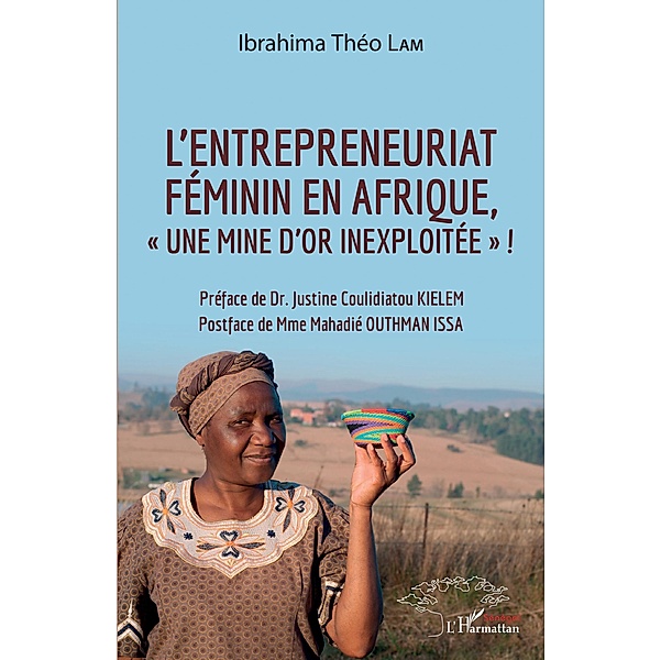 L'entrepreneuriat feminin en Afrique, &quote;une mine d'or inexploitee&quote; !, Lam Ibrahima Theo Lam