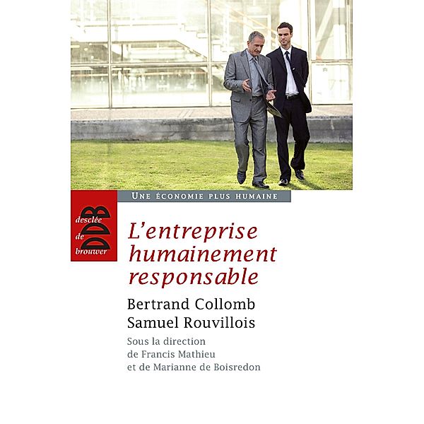 L'entreprise humainement responsable, Bertrand Collomb, Samuel Rouvillois