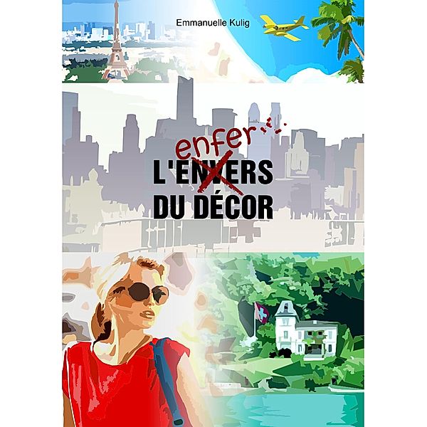 L'Envers/l'enfer du decor / Librinova, Kulig Emmanuelle Kulig