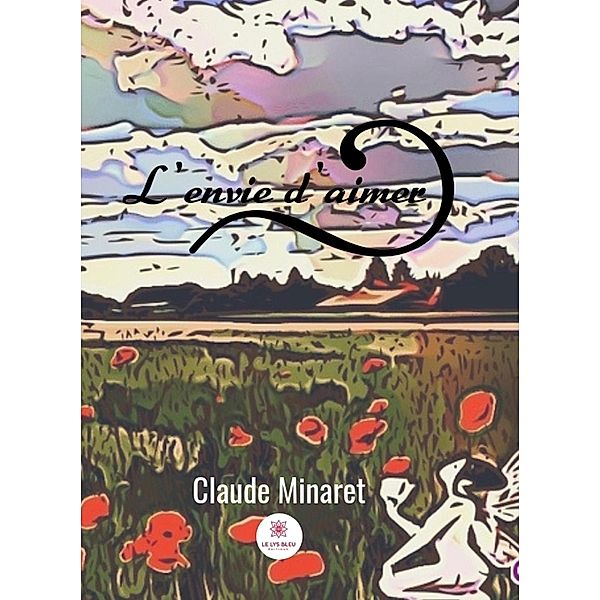 L'envie d'aimer, Claude Minaret