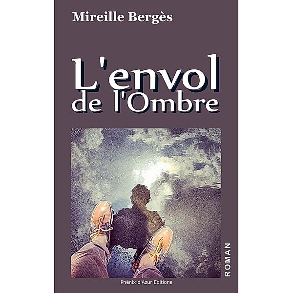 L'envol de l'Ombre, Mireille Bergès