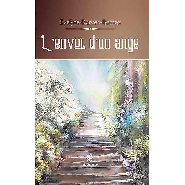 L'envol d'un ange, Evelyne Darves-Bornoz
