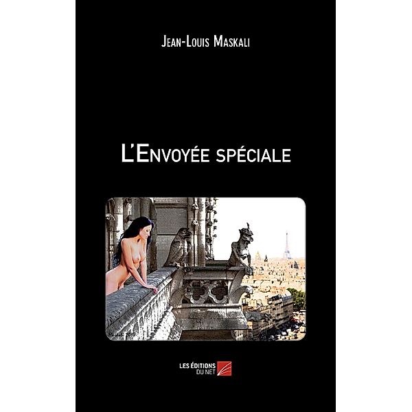 L'Envoyee speciale / Les Editions du Net, Maskali Jean-Louis Maskali