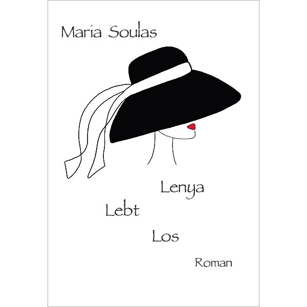 Lenya Lebt Los, Maria Soulas