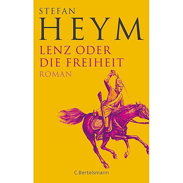 Lenz oder die Freiheit / Stefan-Heym-Werkausgabe, Erzählungen Bd.6, Stefan Heym