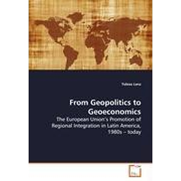 Lenz, T: From Geopolitics to Geoeconomics, Tobias Lenz
