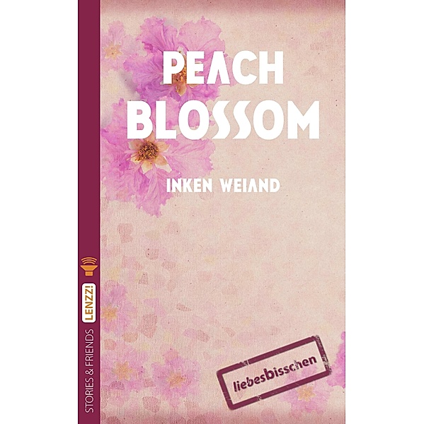 LENZZ!: 10 Peach Blossom, Inken Weiand