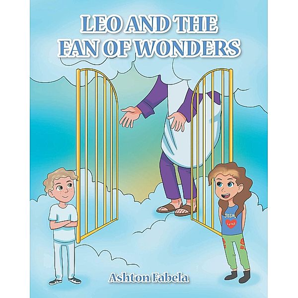 Leo and the Fan of Wonders, Ashton Fabela