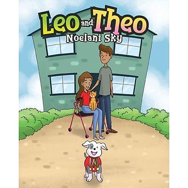 Leo and Theo / URLink Print & Media, LLC, Noelani Sky