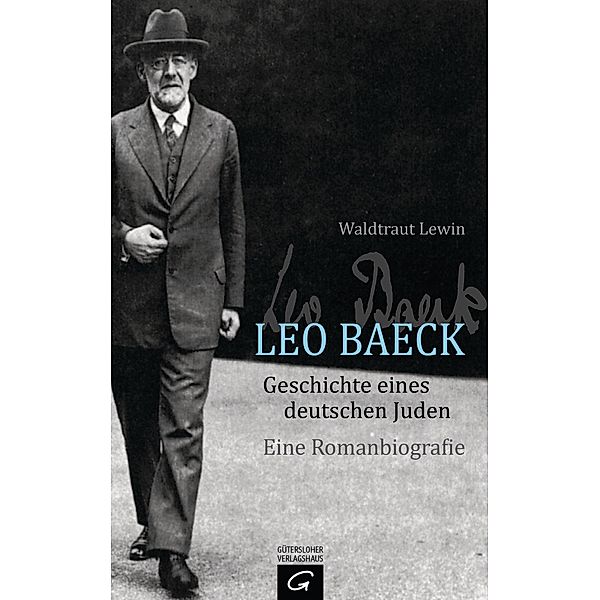 Leo Baeck - Geschichte eines deutschen Juden, Waldtraut Lewin