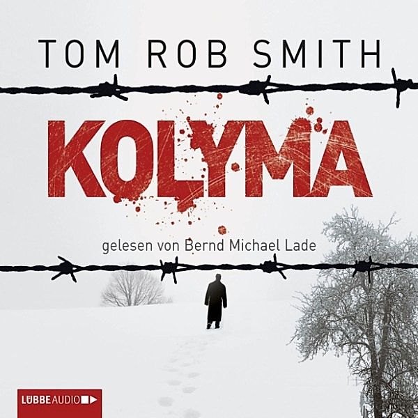 Leo Demidow - 2 - Kolyma, Tom Rob Smith