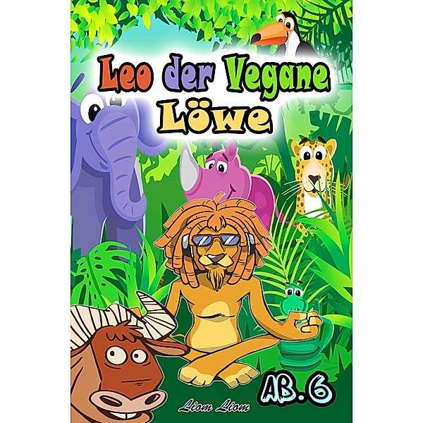 Leo der Vegane Löwe, Liom Liom