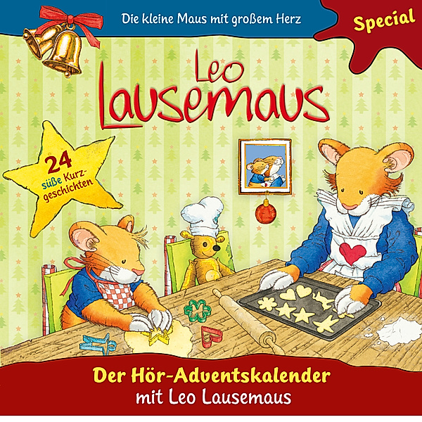 Leo Lausemaus - Leo Lausemaus - Der Hör-Adventskalender mit Leo Lausemaus, Maren Hargesheimer