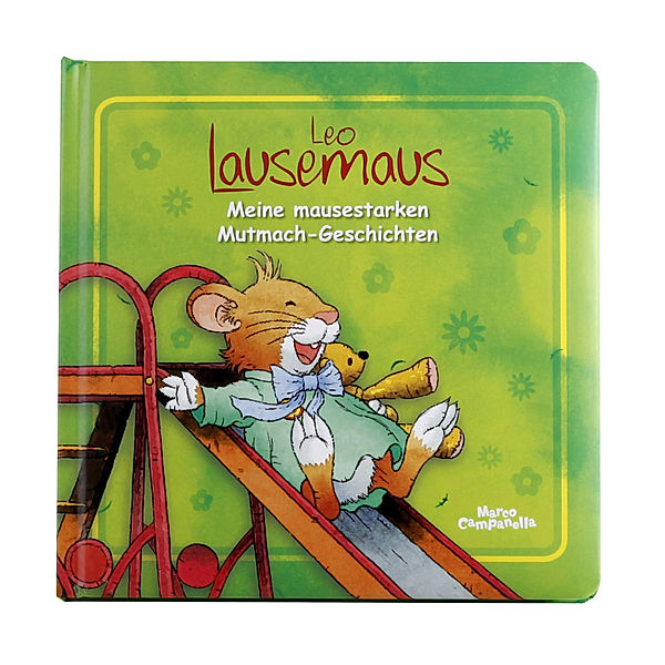 Leo Lausemaus / Leo Lausemaus - Meine mausestarken Mutmach-Geschichten