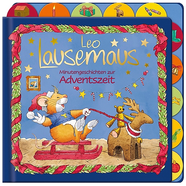 Leo Lausemaus / Leo Lausemaus - Minutengeschichten zur Adventszeit