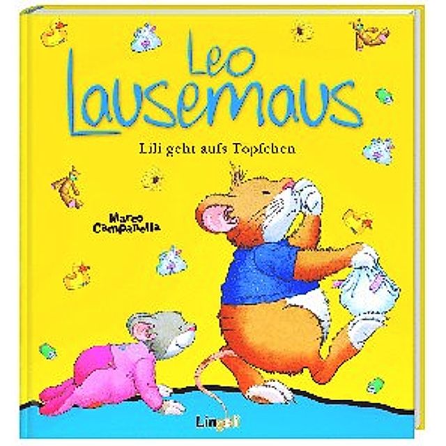 Leo Lausemaus - Lili geht aufs Töpfchen Buch - Weltbild.at