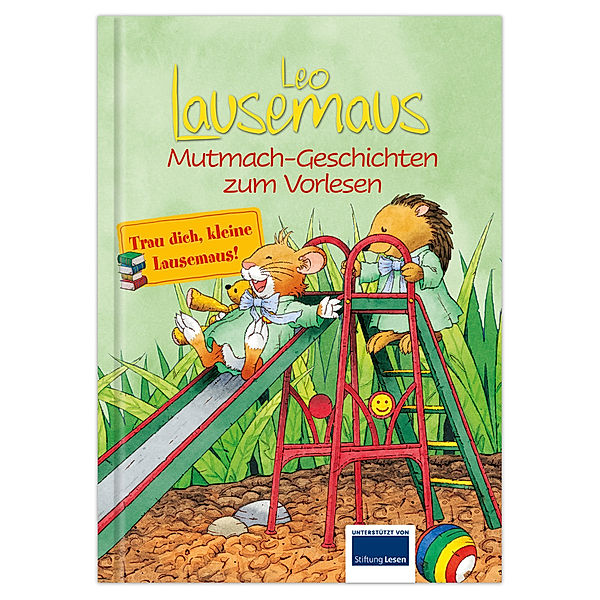 Leo Lausemaus - Mutmach-Geschichten