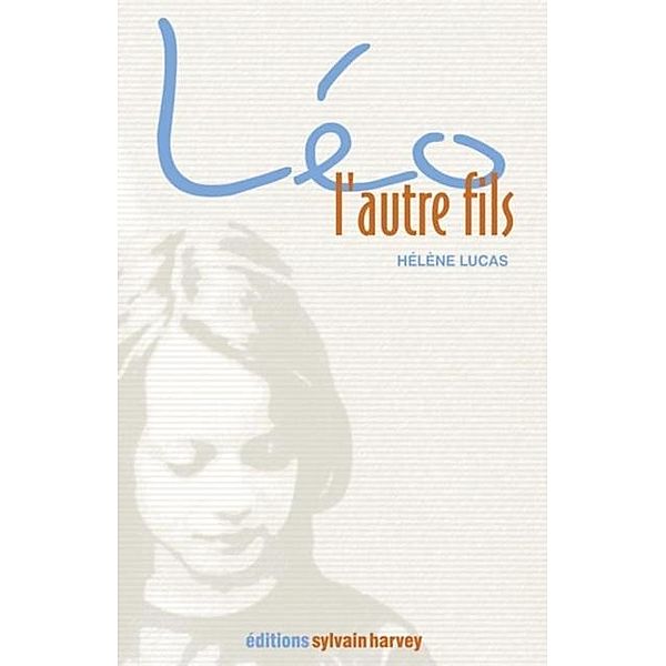 Leo, l'autre fils, Helene Lucas