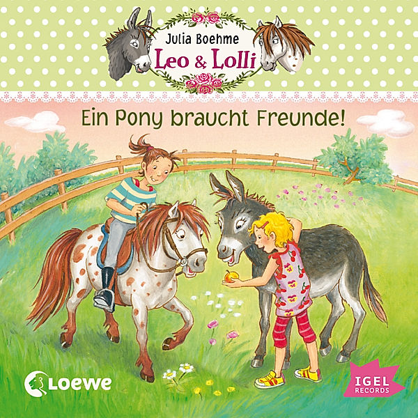 Leo & Lolli - 1 - Ein Pony braucht Freunde!, Julia Boehme