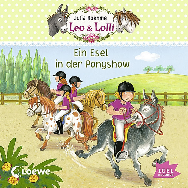 Leo & Lolli - 4 - Ein Esel in der Ponyshow, Julia Boehme