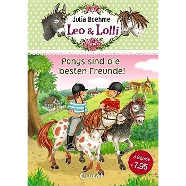 Leo & Lolli - Ponys sind die besten Freunde!, Julia Boehme