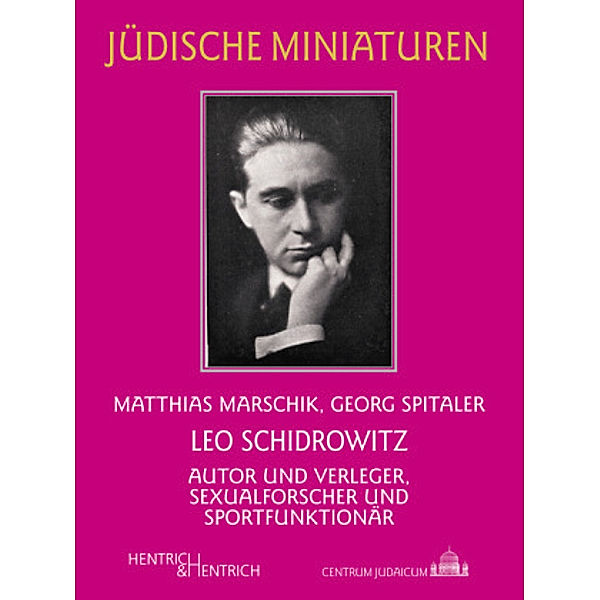 Leo Schidrowitz, Matthias Marschik, Georg Spitaler