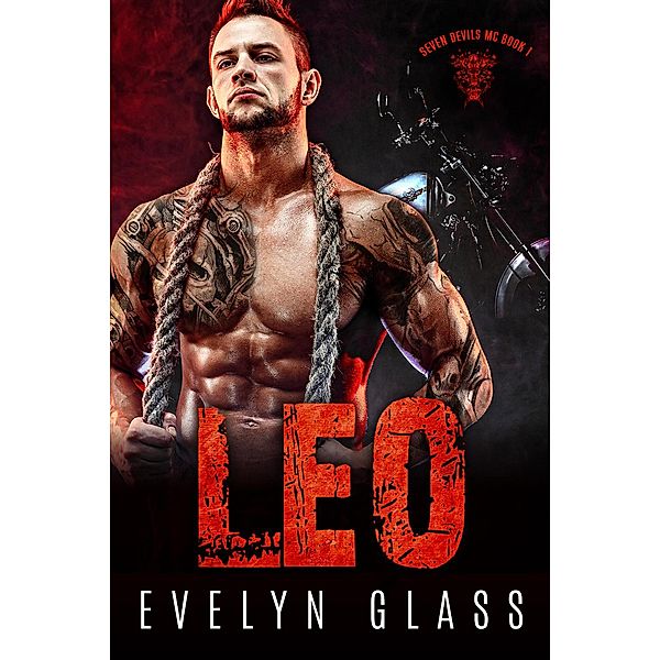 Leo (Seven Devils MC, #1) / Seven Devils MC, Evelyn Glass