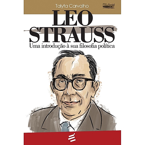 Leo Strauss / Crítica Social, Talyta Carvalho