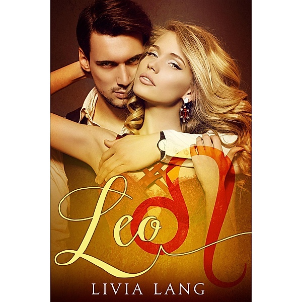 Leo (The Erotic Zodiac, #9) / The Erotic Zodiac, Livia Lang
