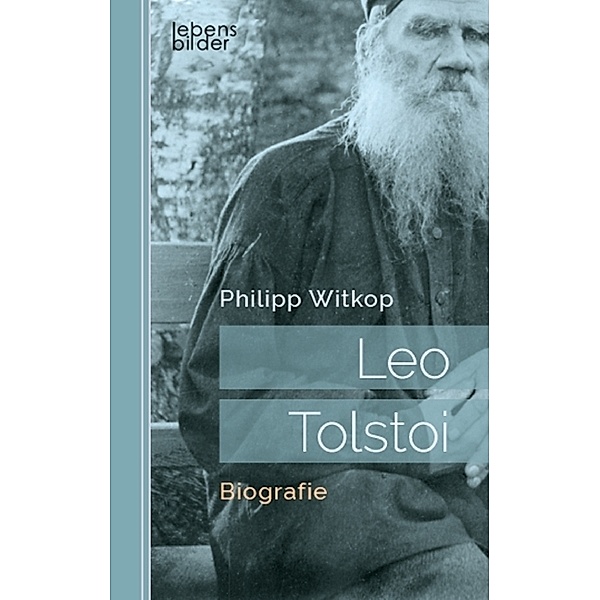 Leo Tolstoi, Philipp Witkop
