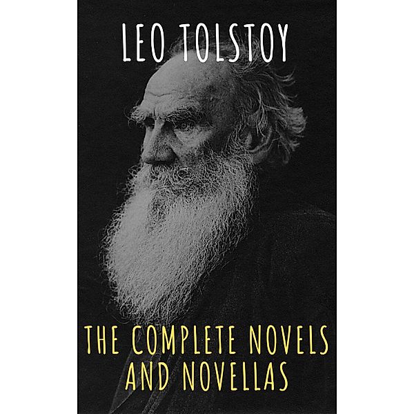 Leo Tolstoy: The Complete Novels and Novellas, Leo Tolstoy, The griffin Classics