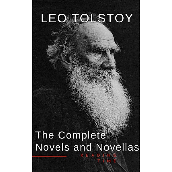 Leo Tolstoy: The Complete Novels and Novellas, Leo Tolstoy, Reading Time