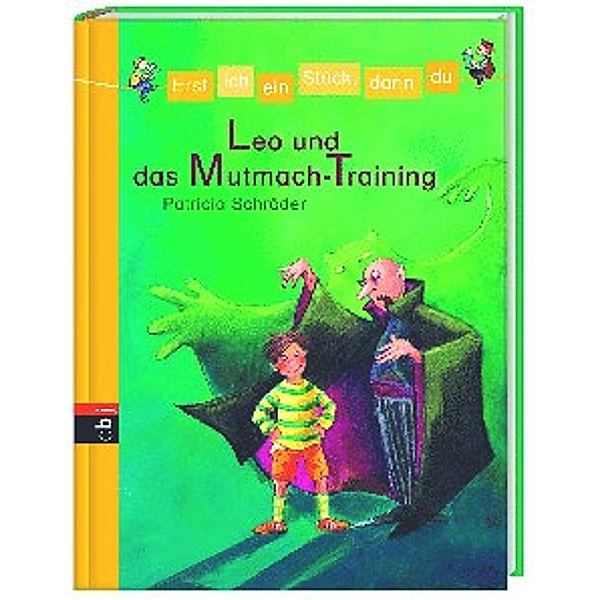 Leo und das Mutmach-Training / Erst ich ein Stück, dann du Bd.3, Patricia Schröder