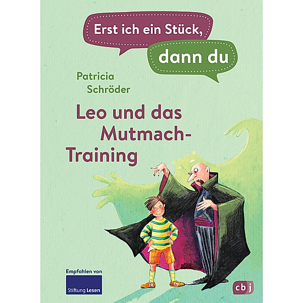Leo und das Mutmach-Training / Erst ich ein Stück, dann du Bd.3, Patricia Schröder