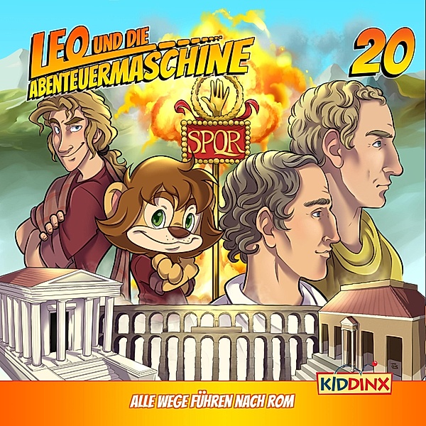 Leo und die Abenteuermaschine - 20 - Alle Wege führen nach Rom, Matthias Arnold