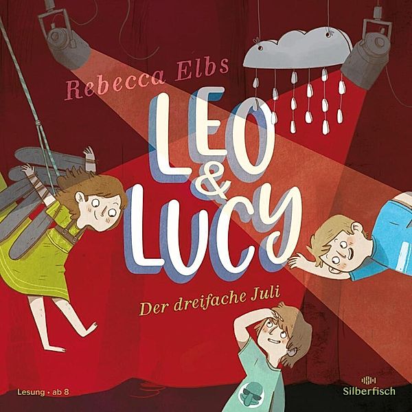 Leo und Lucy - 2 - Der dreifache Juli, Rebecca Elbs