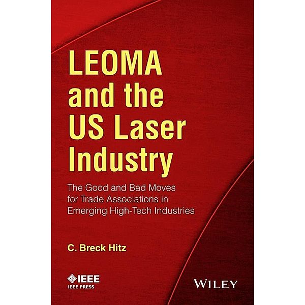 LEOMA and the US Laser Industry, C. Breck Hitz