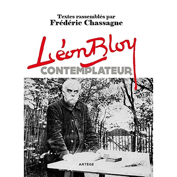 Léon Bloy contemplateur, Léon Bloy