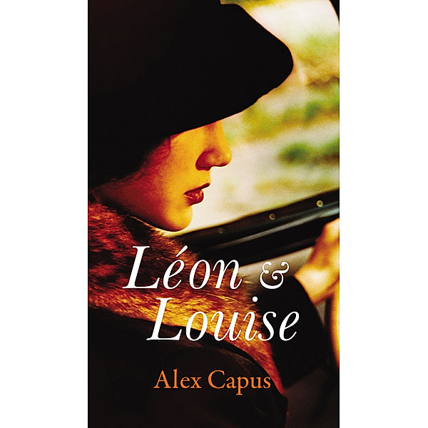 Léon & Louise, Alex Capus