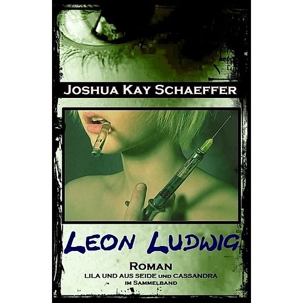 Leon Ludwig, Joshua Kay Schaeffer