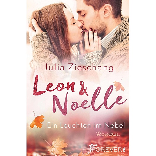 Leon & Noelle - Ein Leuchten im Nebel, Julia Zieschang