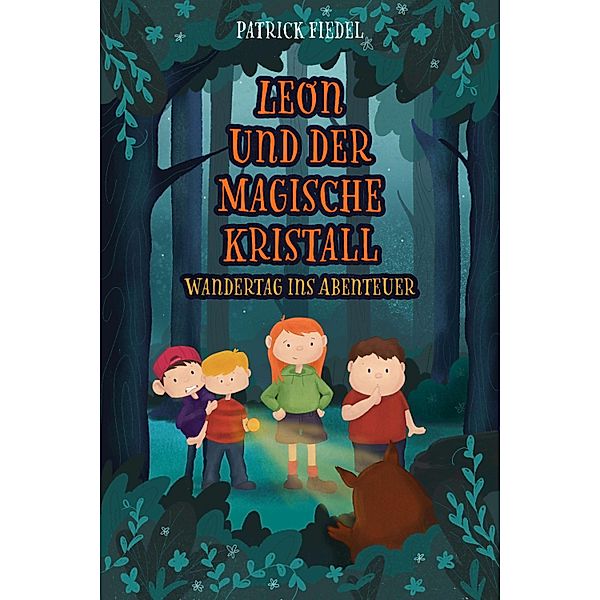 Leon und der magische Kristall, Patrick Fiedel