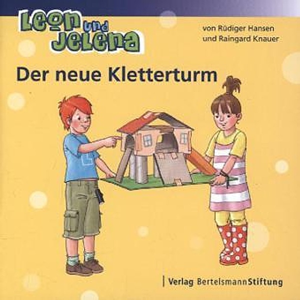 Leon und Jelena - Der neue Kletterturm, Rüdiger Hansen, Raingard Knauer