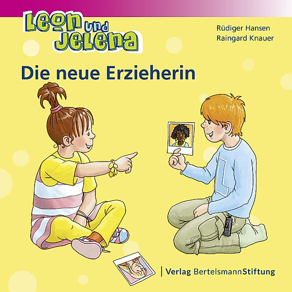 Leon und Jelena - Die neue Erzieherin, Rüdiger Hansen, Raingard Knauer